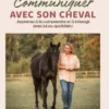Communiquer avec son cheval
