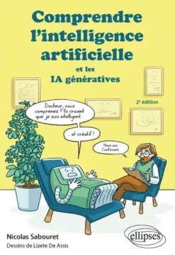 Comprendre l'intelligence artificielle et les IA génératives