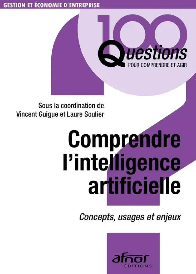 Comprendre l'intelligence artificielle : concepts, usages et enjeux