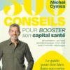 500 conseils pour booster son capital santé