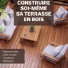 Construire soi-même sa terrasse en bois