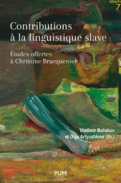 Contributions à la linguistique slave