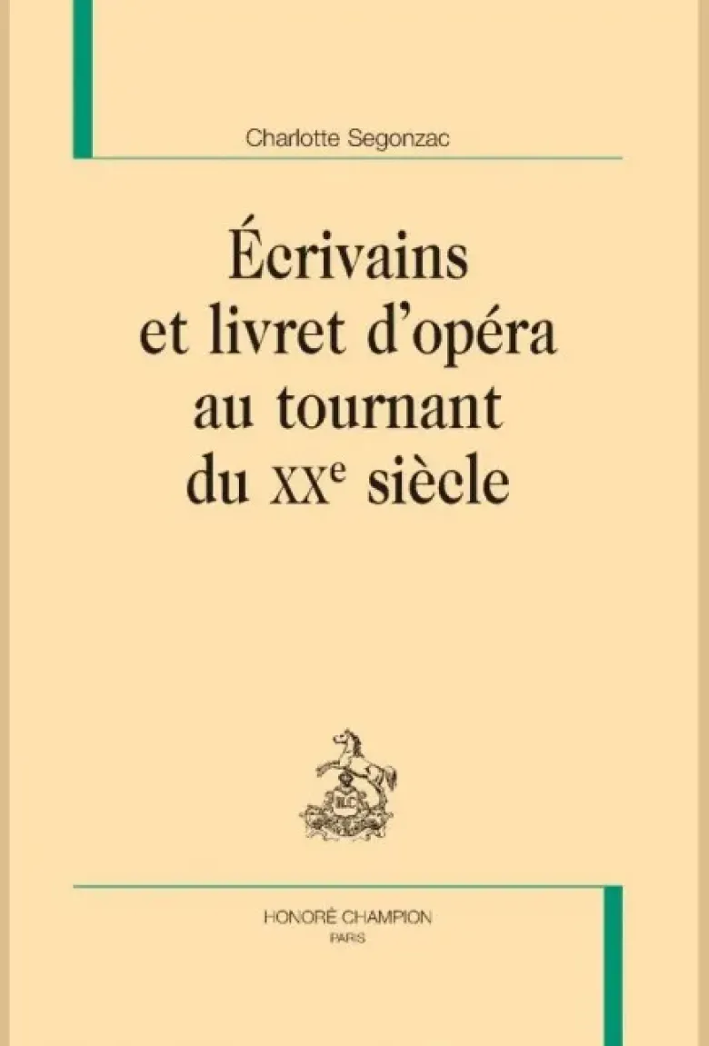 Écrivains et livret d’opéra au tournant du XXe siècle