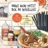 Dans mon petit bol de nouilles