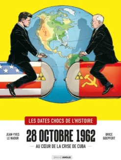 dates chocs de l'Histoire (Les)28 octobre 1962 - histoire complète