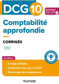DCG 10 - Comptabilité approfondie - Corrigés - Réforme 2026-2027