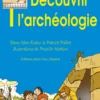 Découvrir l'archéologie