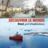Découvrir le monde