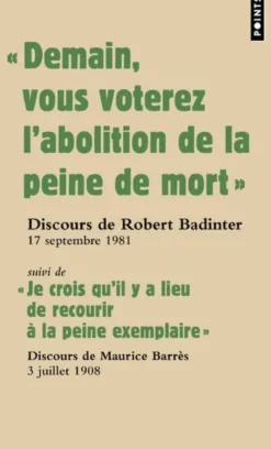 « Demain vous voterez l’abolition de la peine de mort »