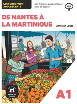 De Nantes à la Martinique