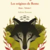 De romae originibus. Les origines de Rome