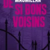 De si bons voisins