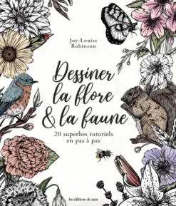 Dessiner la flore & la faune