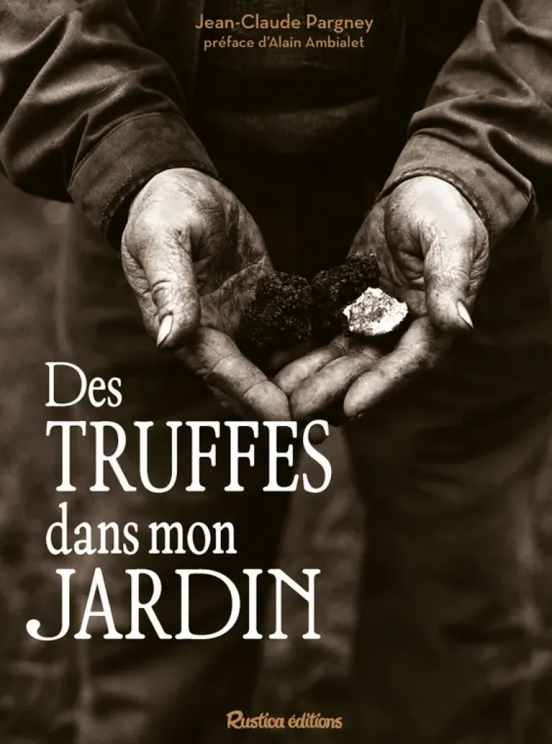 Des truffes dans mon jardin
