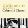 Dictionnaire amoureux de Gabrielle Chanel