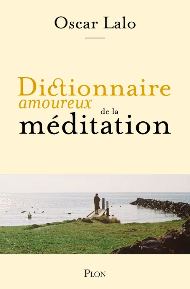 Dictionnaire amoureux de la méditation