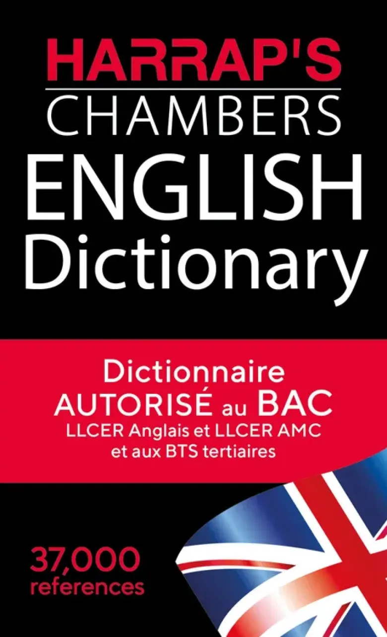 Dictionnaire anglais unilingue - Harrap's Chambers English Dictionary - Autorisé au bac