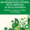 Dictionnaire du développement durable, de la résilience et de la transition - Revisiter un espace de débat et d'arbitrage