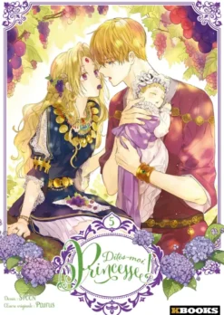 Dites-moi, Princesse ! T05