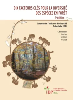 Dix facteurs clés pour la diversité des espèces en forêt 2e édition
