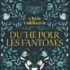 Du thé pour les fantômes