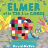 Elmer et le tir à la corde