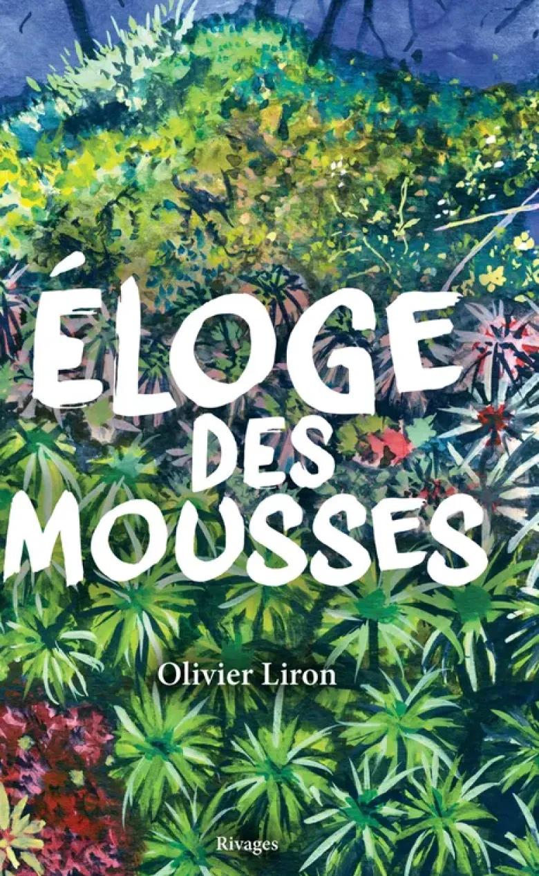 Eloge des mousses