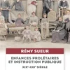 Enfances prolétaires et instruction publique