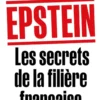 Epstein. Les secrets de la filière française