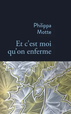 Et c'est moi qu'on enferme