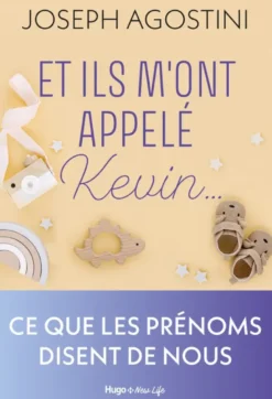 Et ils m'ont appelé Kevin