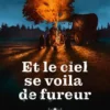 Et le ciel se voila de fureur