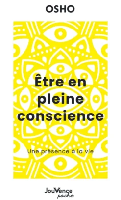 Etre en pleine conscience