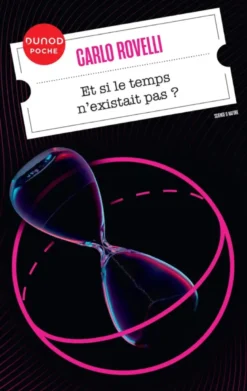 Et si le temps n'existait pas ?