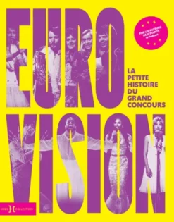 Eurovision, la petite histoire du grand concours