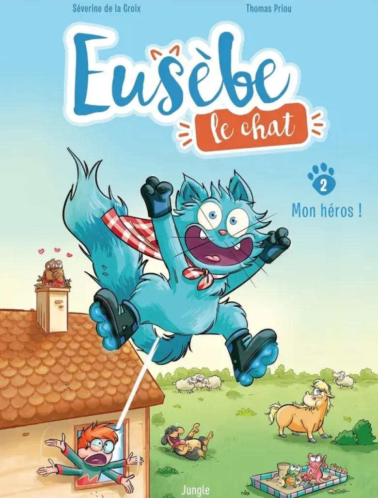 Eusèbe, le chat - Tome 2 Mon héros !