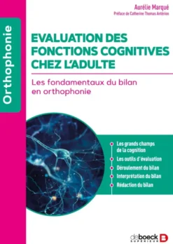 Evaluation des fonctions cognitives chez l’adulte