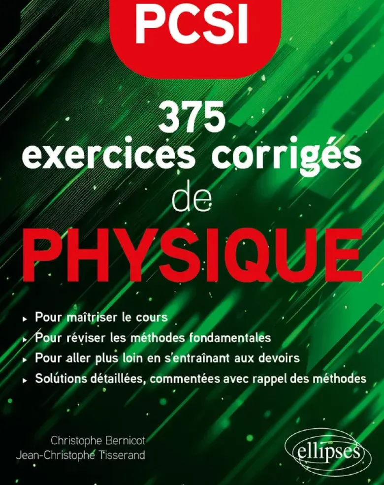 375 exercices corrigés de Physique – PCSI
