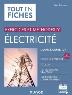 Exercices et méthodes d'électricité - 2e éd.
