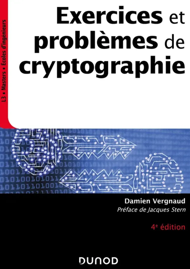 Exercices et problèmes de cryptographie - 4e éd