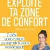 Exploite ta zone de confort