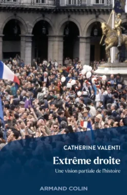 Extrême droite, une vision partiale de l'histoire