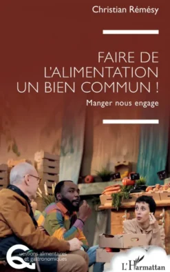 Faire de l’alimentation un bien commun !