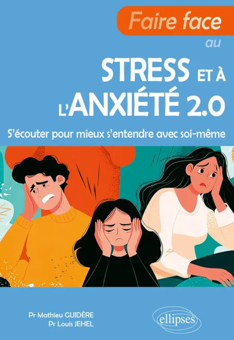 Faire face au stress et à l'anxiété 2.0