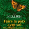 Faire la paix avec soi. 365 méditations quotidiennes