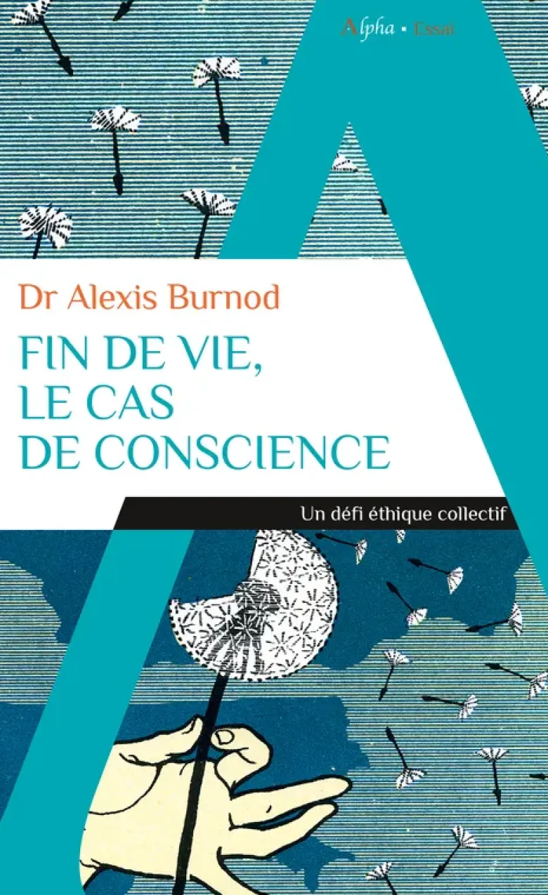 Fin de vie, le cas de conscience