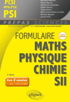 Formulaire PCSI-MPSI-PTSI/PSI - Maths - Physique-chimie - SII - Nouveaux programmes