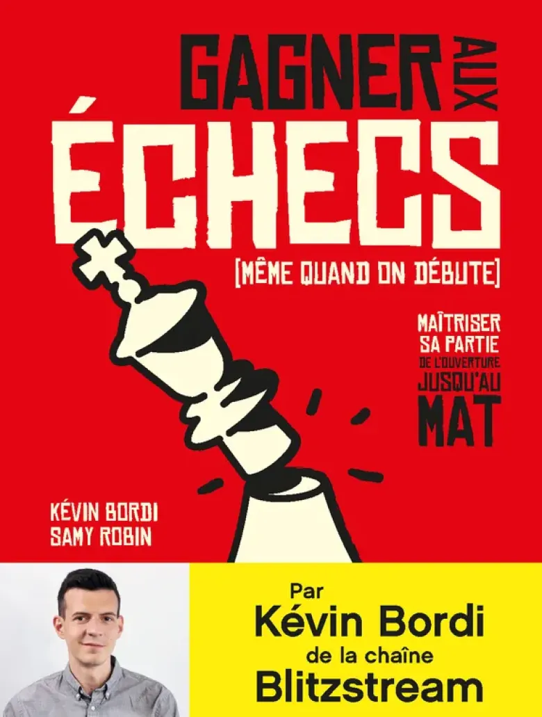 Gagner aux échecs (même quand on débute)