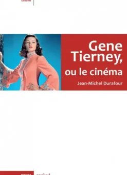 Gene Tierney, ou le cinéma