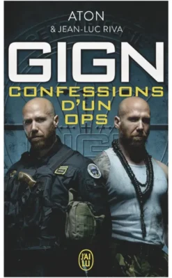 GIGN : confessions d'un ops